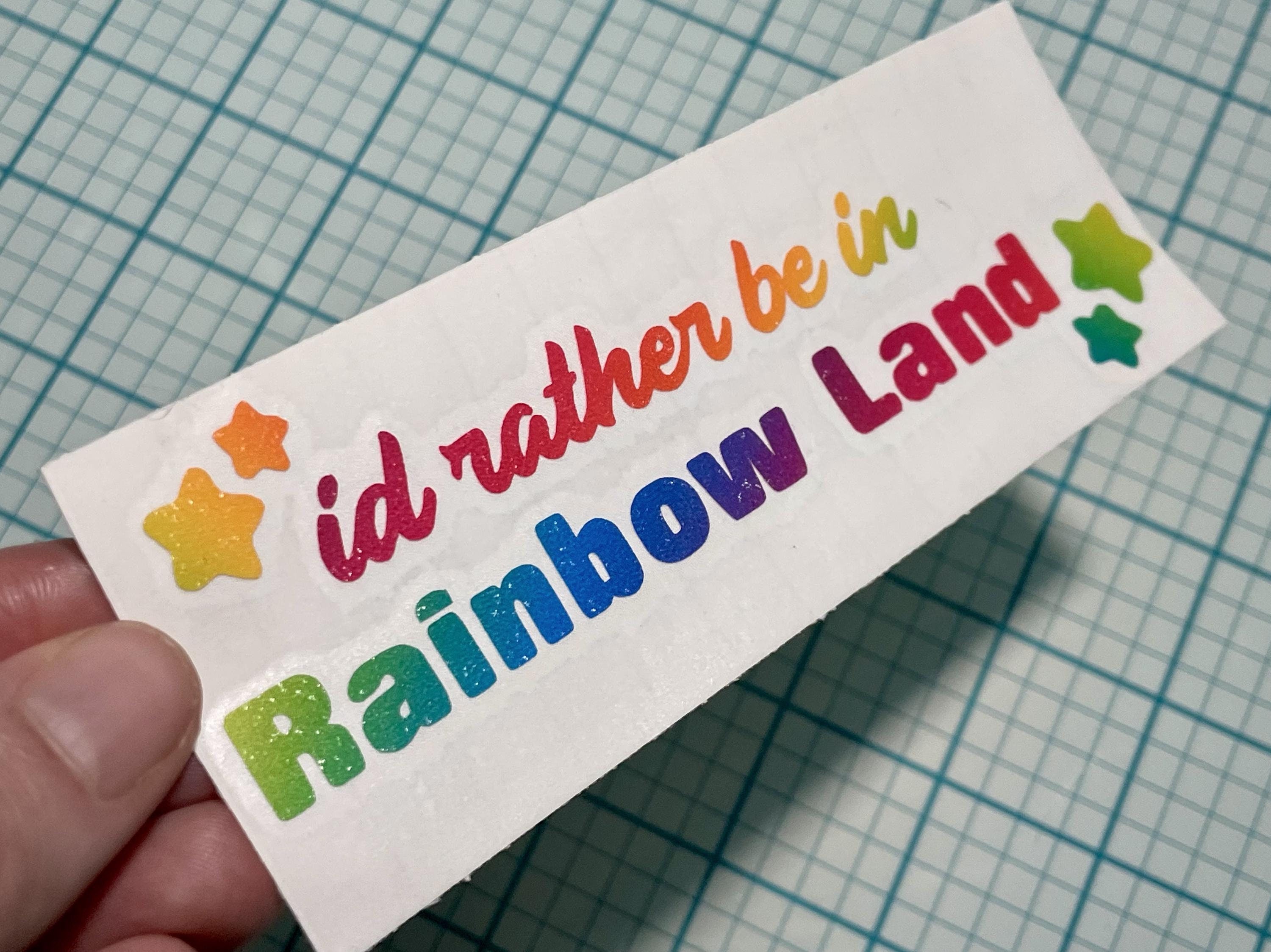 Rainbow Brite Vinyl Decal: I'd rather be in Rainbow Land Glitter Sticker