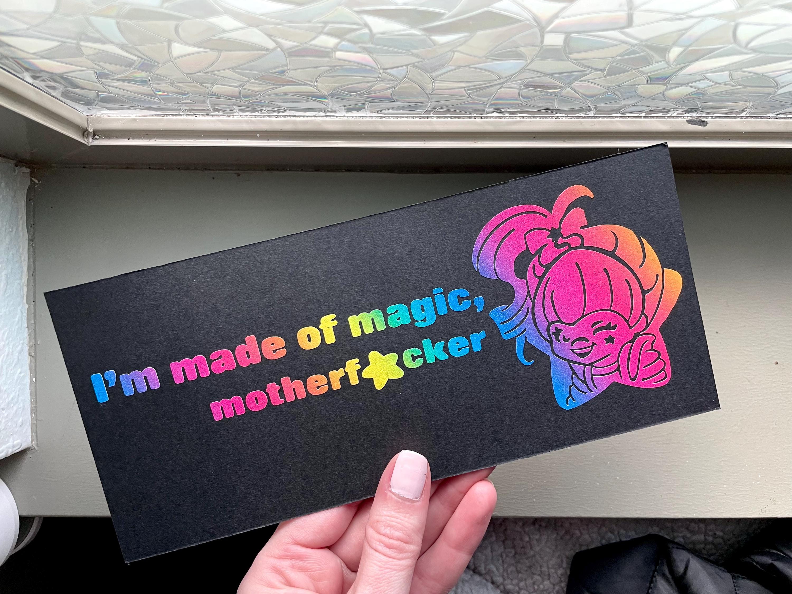 Rainbow Brite Vinyl Decal: I’m made of magic mf Sarcastic Car Humor