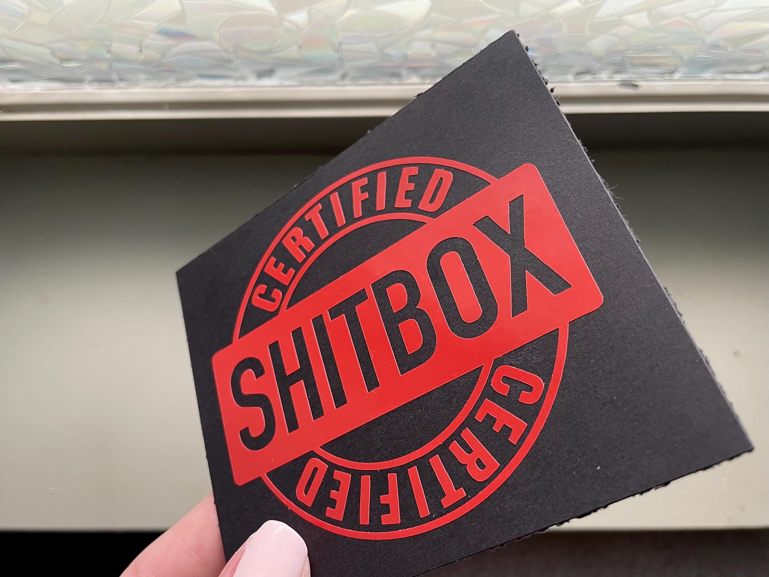 Certified Sh*t Box Vinyl Decal: Mechanic Humor Car Sticker Save The Manuals BMW VW Subaru Audi Ford Honda Mercedes Nissan Nismo